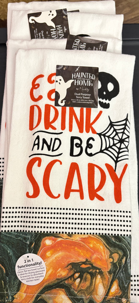 Updated- Eat Drink and Be Scary Kitchen Towel- $6 or 10/$50 (Mix & Match)